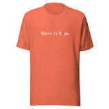 The There Is Hope Unisex t-shirt