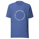 The Hope Never Quits Circle Unisex t-shirt