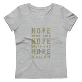 The Hope Never Quits Women's fitted eco tee