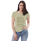 The Hope Never Quits Women's fitted eco tee