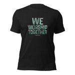 We Worship Together Tour T SHIRT - SALE