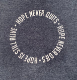 HOPE NEVER QUITS - Heather Navy Blue Unisex T-Shirt