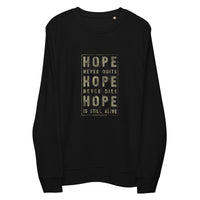 The Hope Never Quits Unisex organic sweatshirt