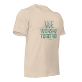 The We Worship Together Tour Unisex t-shirt